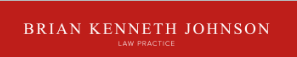 Brian Kenneth Johnson Law Practice