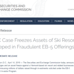 SEC Case Freezes Assets of Ski Resort Steeped in Fraudulent EB-5 Offerings