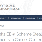 SEC Halts EB-5 Scheme Stealing Investments in Cancer Center