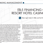 EB-5 FINANCING OF RESORT HOTEL CASINOS