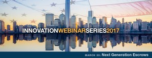 Innovation Webinar Series: Next Generation Escrows